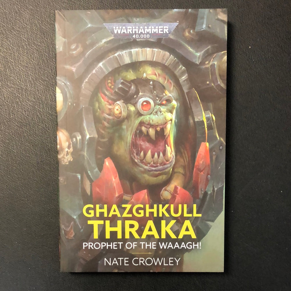 Warhammer Book: Ghazghkull Thraka Prophet of the Waaagh