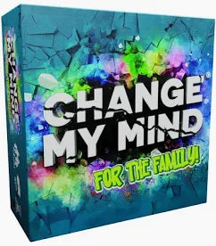 Change My Mind: For the Family