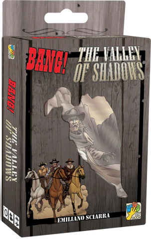 Bang! The Valley of Shadows