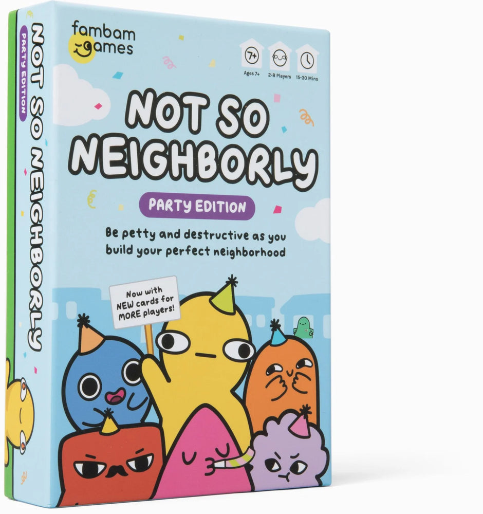 Not So Neighborly - Party Edition