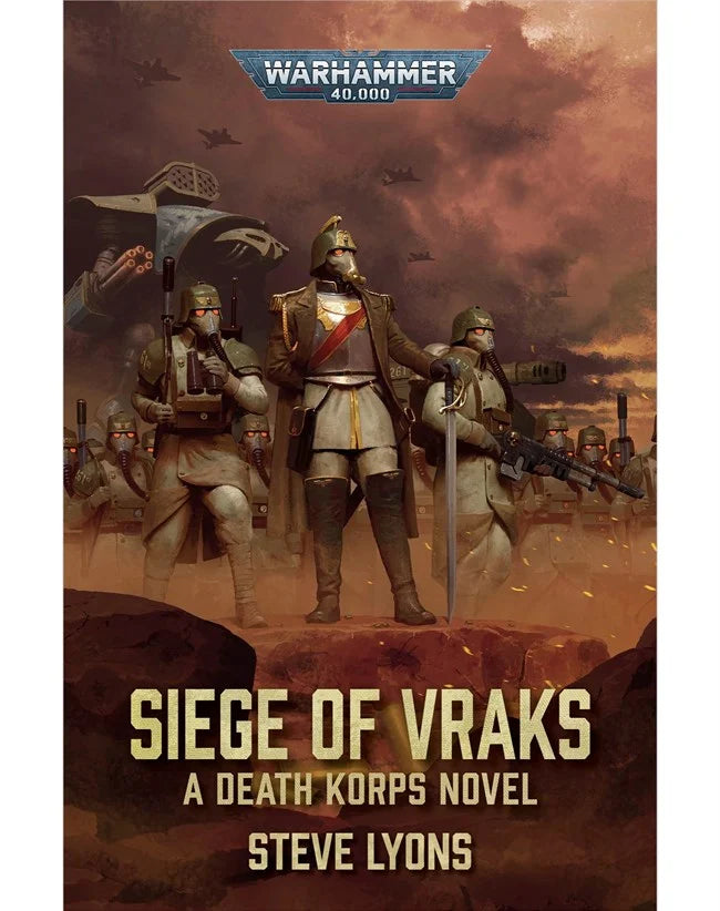 Warhammer 40,000: Siege of Vraks A Death Korps Novel Book