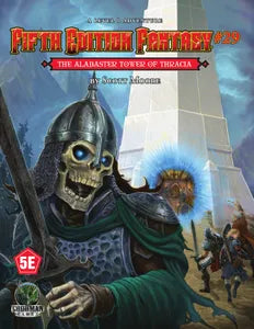 Fifth Edition Fantasy: The Alabaster Tower of Thracia #29
