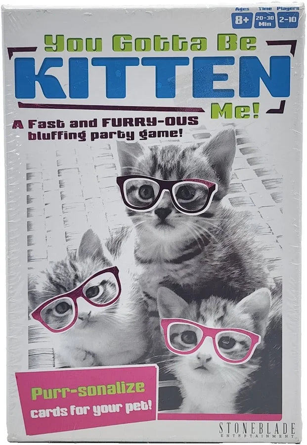 You Gotta Be Kitten Me